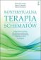KONTEKSTUALNA TERAPIA SCHEMATÓW <BR>Integracyjne podejście do zaburzeń osobowości, dysregulacji emocjonalnej i funkcjonowania w relacjach