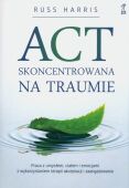 ACT SKONCENTROWANA NA TRAUMIE