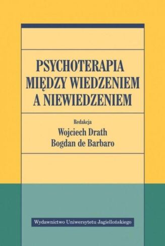 PSYCHOTERAPIA MIĘDZY WIEDZENIEM A NIEWIEDZENIEM. LEKKO USZKODZONA