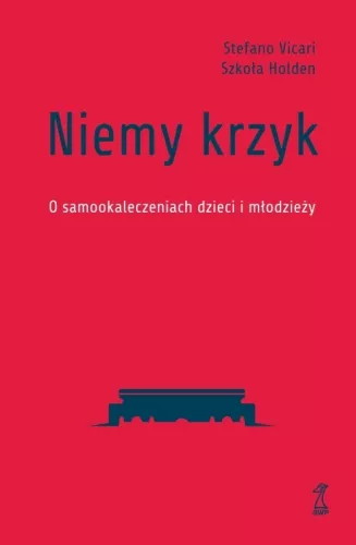 NIEMY KRZYK. O SAMOOKALECZENIACH DZIECI I MŁODZIEŻY