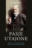 PASJE UTAJONE CZYLI ŻYCIE ZYGMUNTA FREUDA /wznowienie/