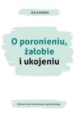 O PORONIENIU, ŻAŁOBIE I UKOJENIU