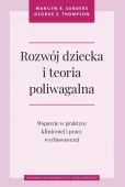 ROZWÓJ DZIECKA I TEORIA POLIWAGALNA <BR>Wsparcie w praktyce klinicznej i pracy wychowawczej