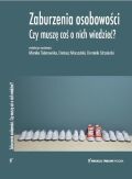 ZABURZENIA OSOBOWOŚCI <br>Czy muszę coś o nich wiedzieć?