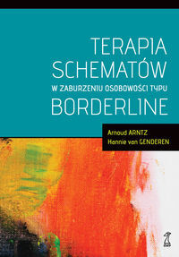 TERAPIA SCHEMATÓW W ZABURZENIU OSOBOWOŚCI TYPU BORDERLINE