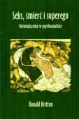 SEKS, ŚMIERĆ I SUPEREGO Doświadczenia w psychoanalizie