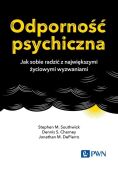 ODPORNOŚĆ PSYCHICZNA <br>Jak sobie radzić z największymi życiowymi wyzwaniami?