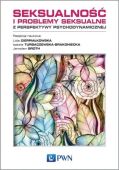SEKSUALNOŚĆ I PROBLEMY SEKSUALNE Z PERSPEKTYWY PSYCHODYNAMICZNEJ. LEKKO USZKODZONA