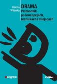 DRAMA. Przewodnik po koncepcjach, technikach i miejscach