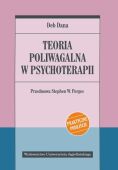 TEORIA POLIWAGALNA W PSYCHOTERAPII <br>Praktyczne podejści