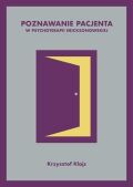 POZNAWANIE PACJENTA W PSYCHOTERAPII ERICKSONOWSKIEJ. LEKKO USZKODZONA