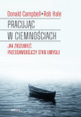 PRACUJĄC W CIEMNOŚCIACH <BR>Jak zrozumieć przedsamobójczy stan umysłu