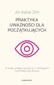 PRAKTYKA UWAŻNOŚCI DLA POCZĄTKUJĄCYCH <BR>/z płytą CD/