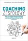 COACHING ZESPOŁOWY. PRAKTYCZNY PRZEWODNIK DLA LIDERÓW, TRENERÓW, KONSULTANTÓW I NAUCZYCIELI