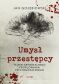 UMYSŁ PRZESTĘPCY <br>Tajniki kryminalnego profilowania psychologicznego