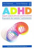 ADHD – ZESPÓŁ NADPOBUDLIWOŚCI PSYCHORUCHOWEJ