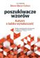 Poszukiwacze wzorów <br>  Autyzm a ludzka wynalazczość