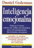 INTELIGENCJA EMOCJONALNA. <br>Sukces w życiu zależy nie tylko od intelektu, lecz od umiejętnpości kierowania emocjami