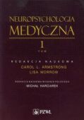 NEUROPSYCHOLOGIA MEDYCZNA T. 1