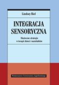 INTEGRACJA SENSORYCZNA <BR>Skuteczne strategie w terapii dzieci i nastolatków