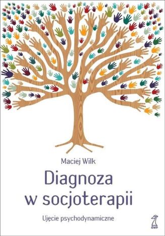 DIAGNOZA W SOCJOTERAPII /GWP/