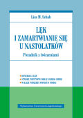 LĘK I ZAMARTWIANIE SIĘ U NASTOLATKÓW <br>Poradnik z ćwiczeniami