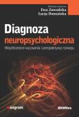 DIAGNOZA NEUROPSYCHOLOGICZNA <br>Współczesne wyzwania i perspektywy rozwoju