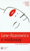 LEW-STAROWICZ O ROZKOSZY