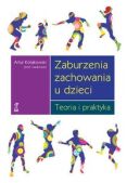 ZABURZENIA ZACHOWANIA U DZIECI<br>Teoria i praktyka