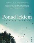 PONAD LĘKIEM. PORADNIK Z ĆWICZENIAMI <br>Strategie terapii poznawczo-behawioralnej i uważności